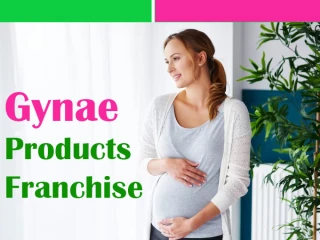 Gynae Products Franchise Company