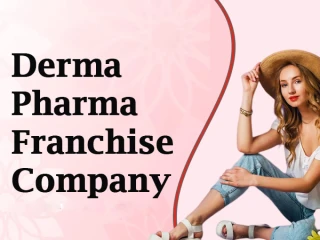 Derma and Cosmetic PCD Franchise Company in Patna