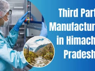 BEST THIRD PARTY DRUG MANUFACTURING IN HIMACHAL PRADESH